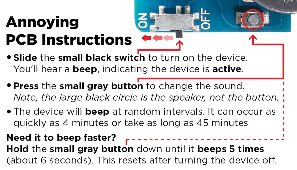 AnnoyingPCB prank device battery life lasts years.