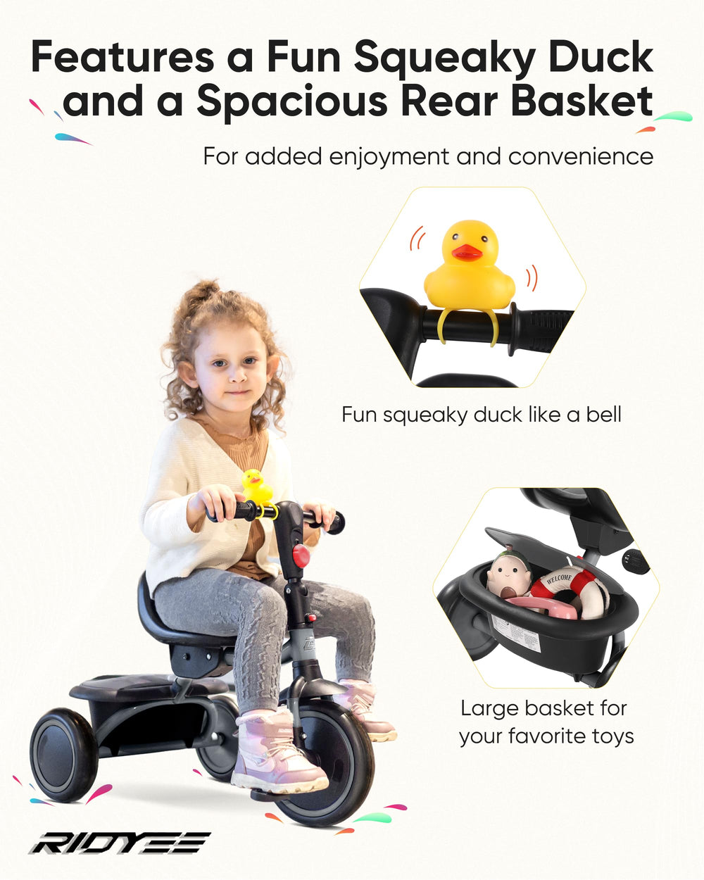 RIDYEE toddler tricycle adjustable seat provides growing comfort and proper ride position.