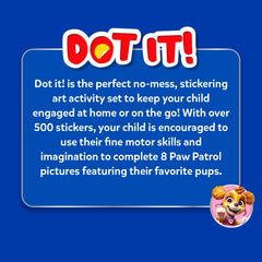 Skillmatics Dot It Sticker Art PAW Patrol supports independent play and ongoing fun