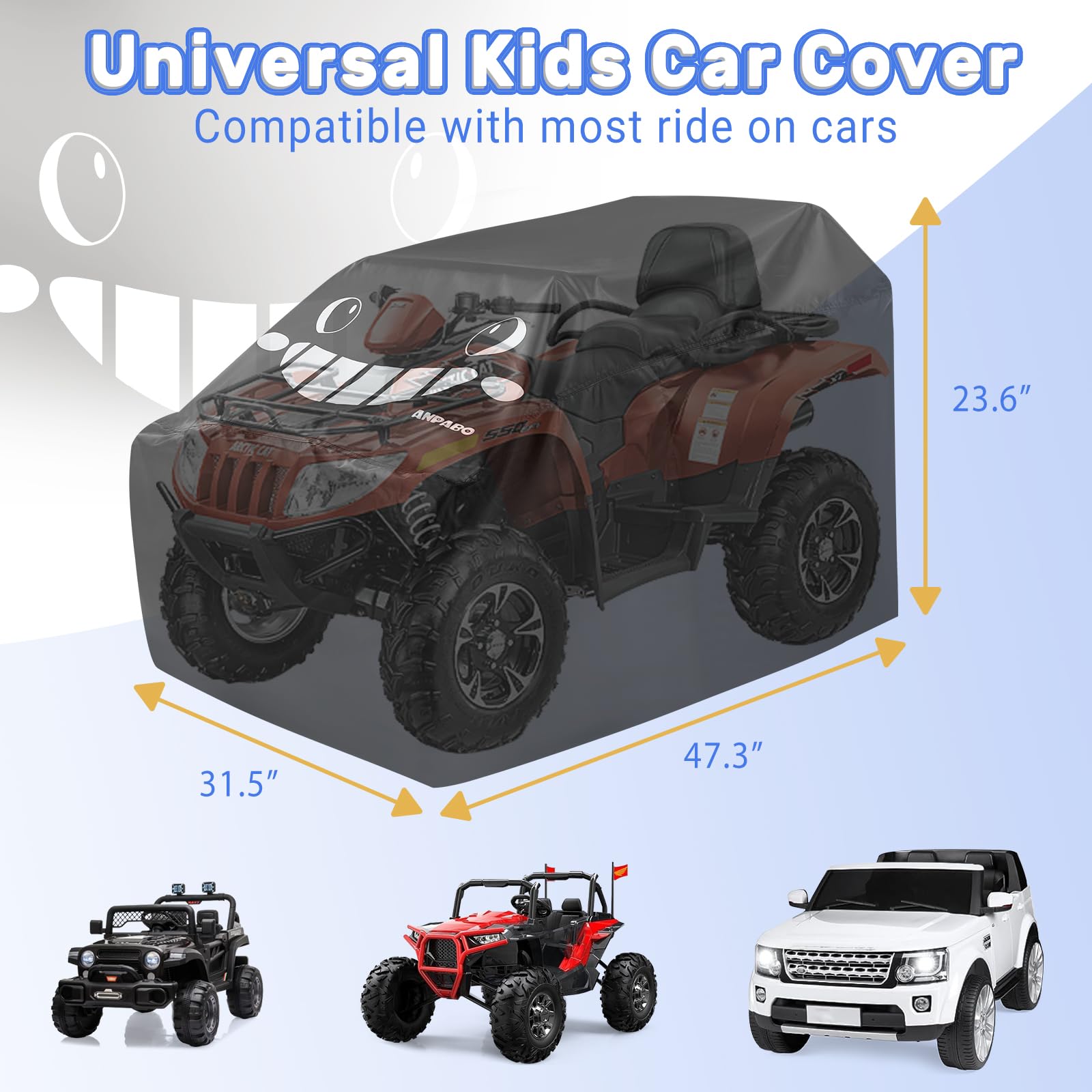ANPABO universal fit covers most ride-ons at 47.3 x 31.5 x 23.6 inches
