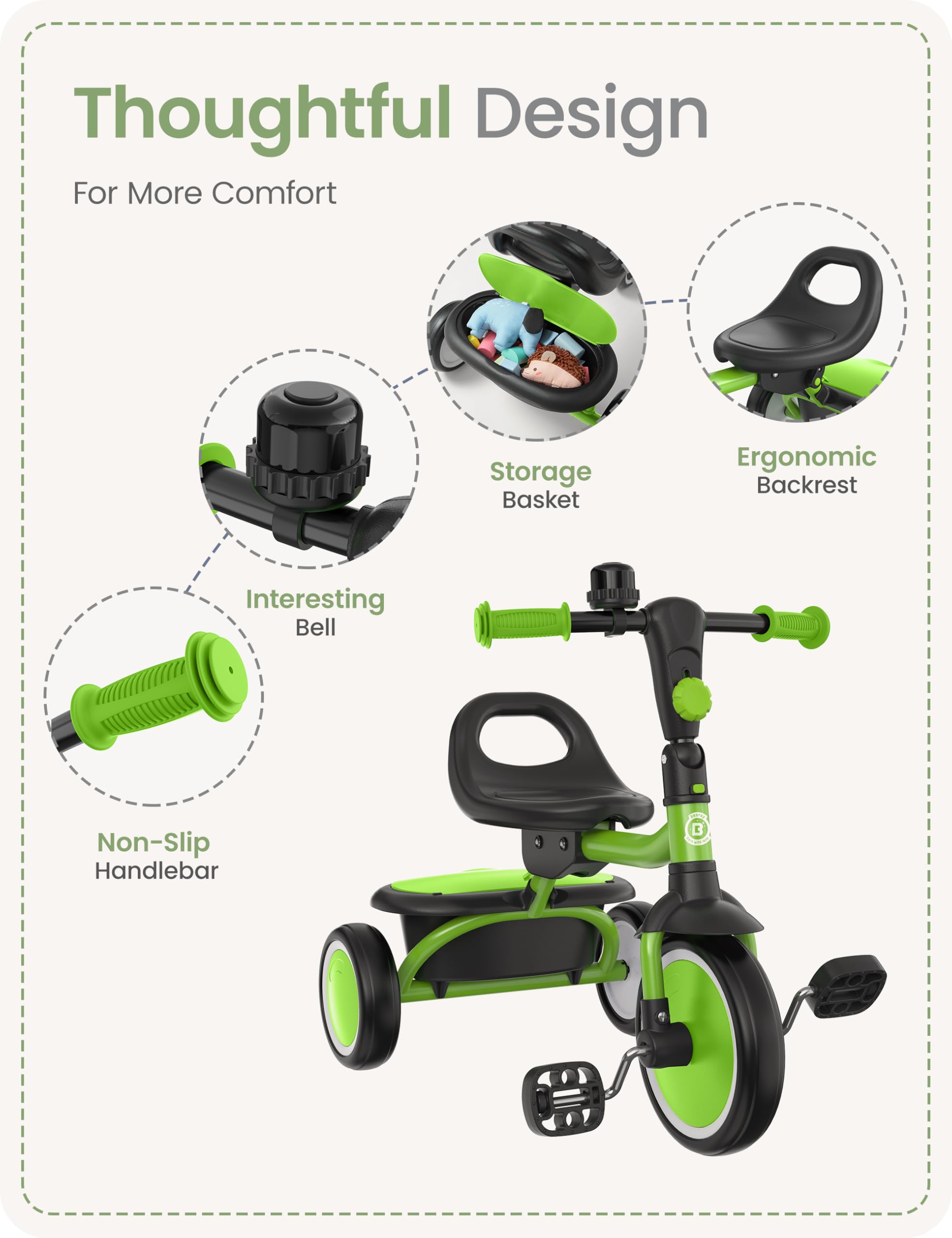 Besrey Kids Tricycle adjustable seat grows with your child for optimal positioning.
