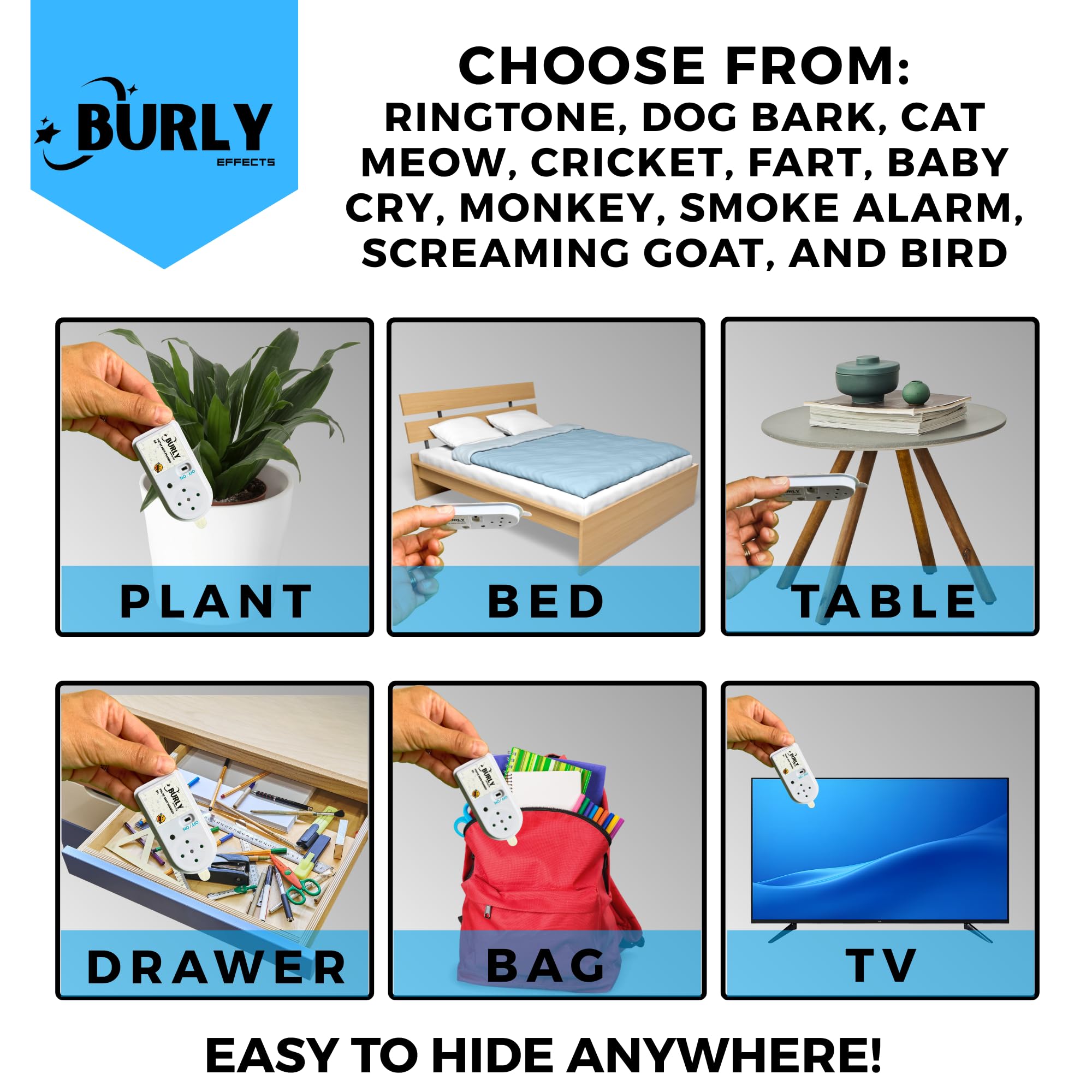 Burly Effects prankster adhesive-back demonstrates stealthy placement for pranks.