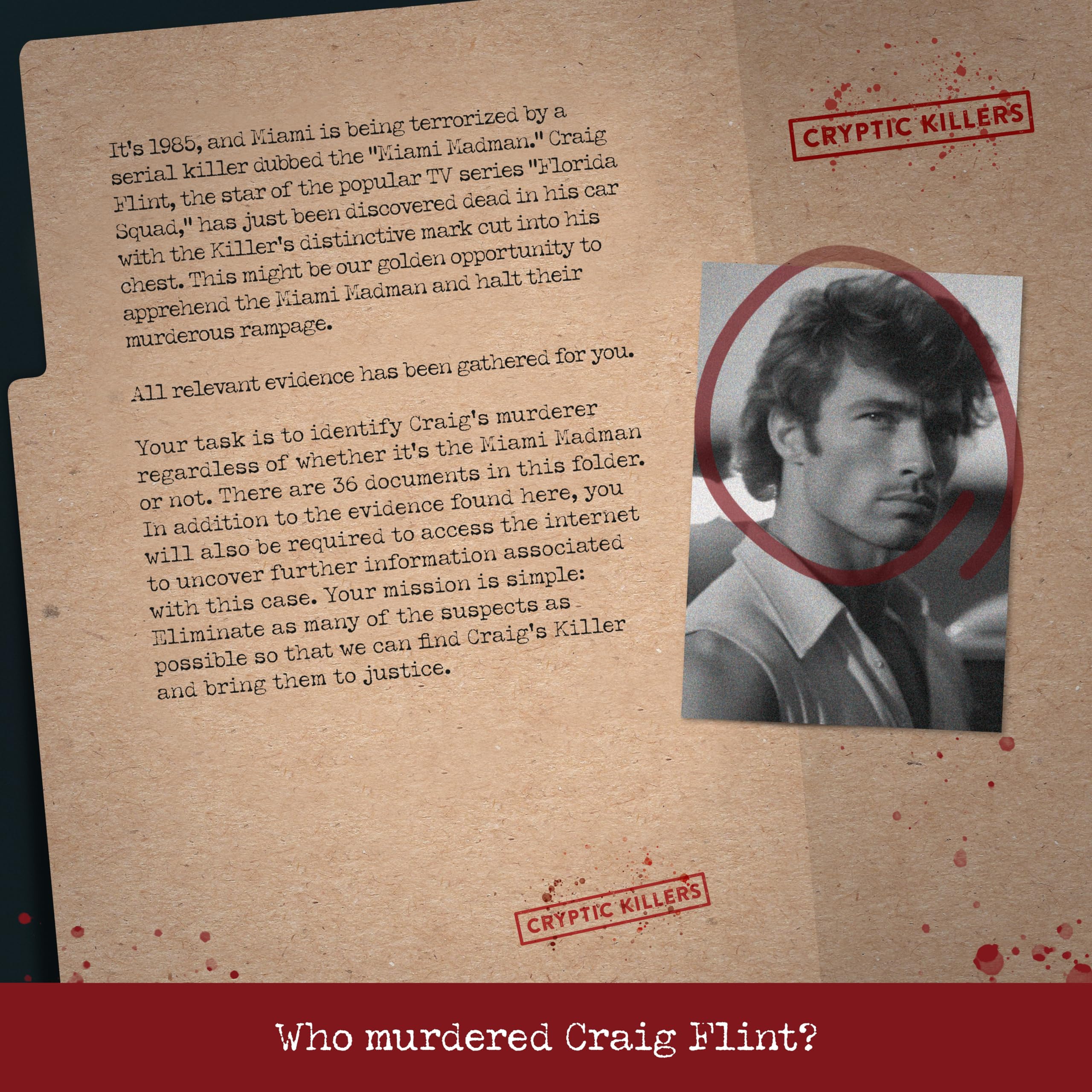 Evidence photos from the Cryptic Killers case file for clue gathering.