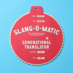 Dissent Pins Slang-o-Matic wheel in use to bridge generational slang.
