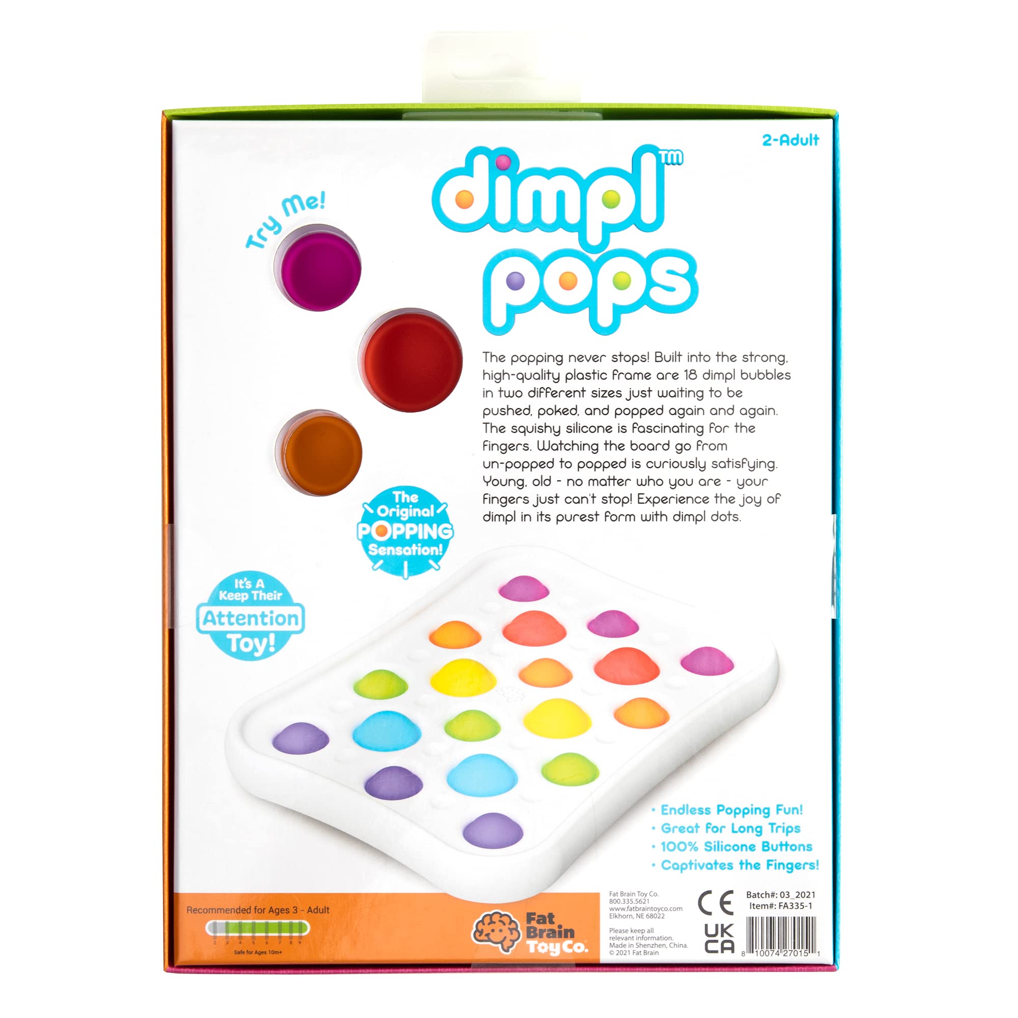 Fat Brain Dimpl Pops BPA-free safety tested construction.