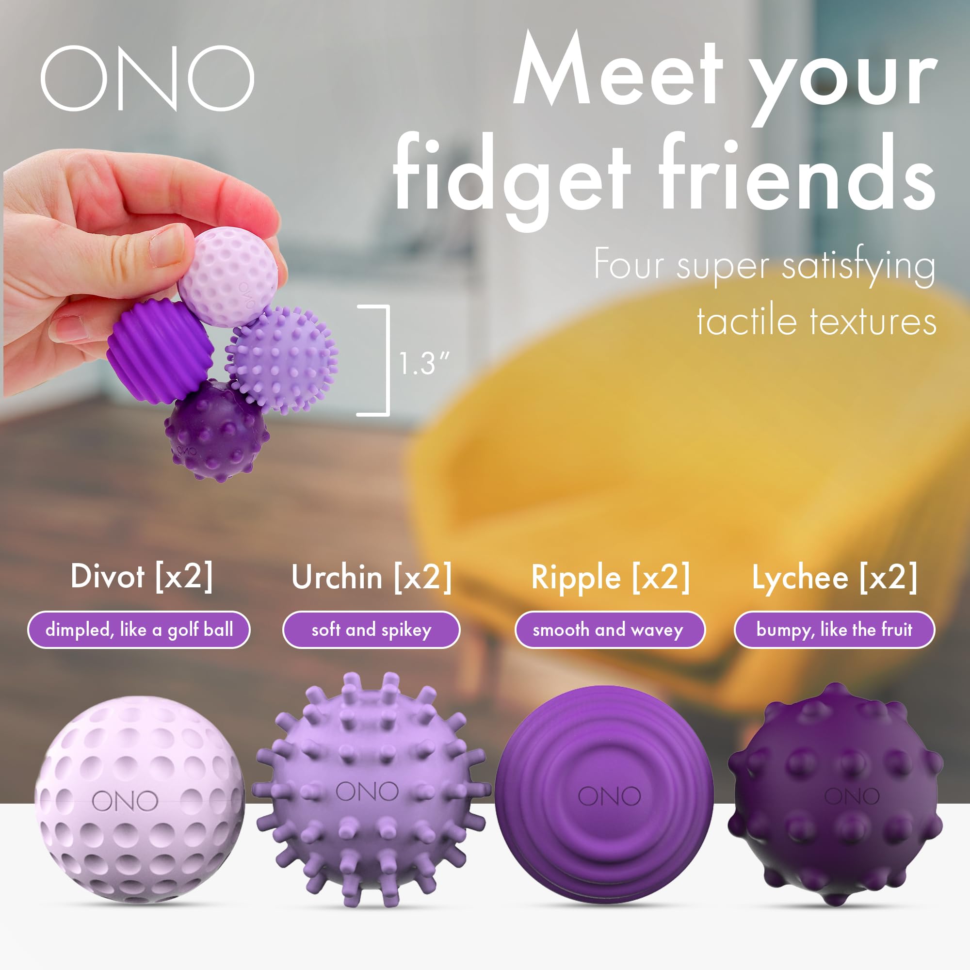 ONO Signets waves texture provides soothing tactile stimulation during downtime.