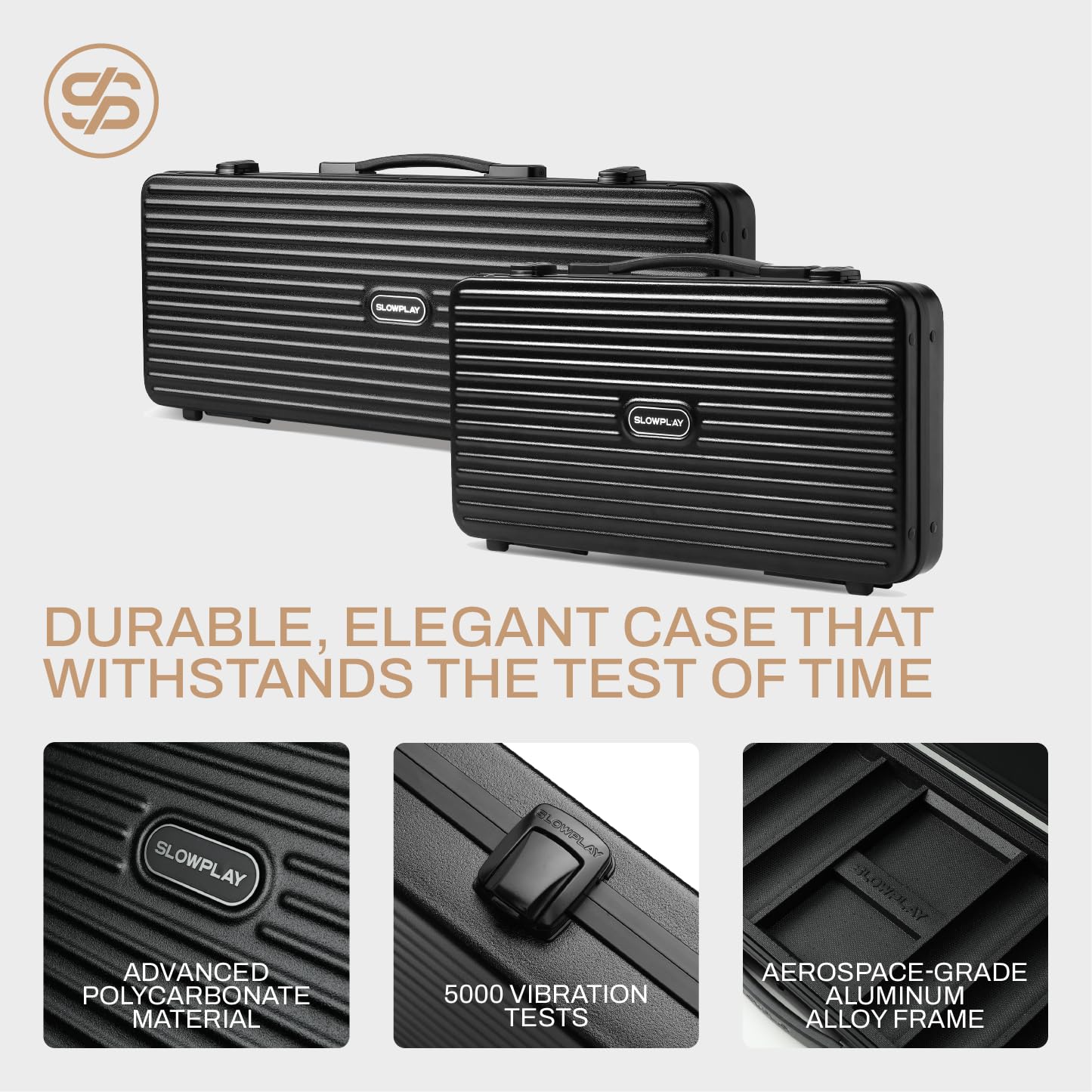 SLOWPLAY carrying case with polycarbonate shell protects the set.