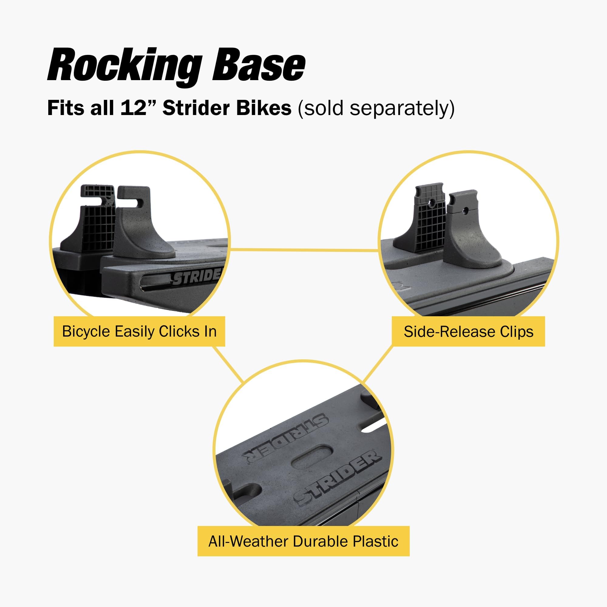 Strider rocking base with side-release clips enables quick transitions from rock to ride.