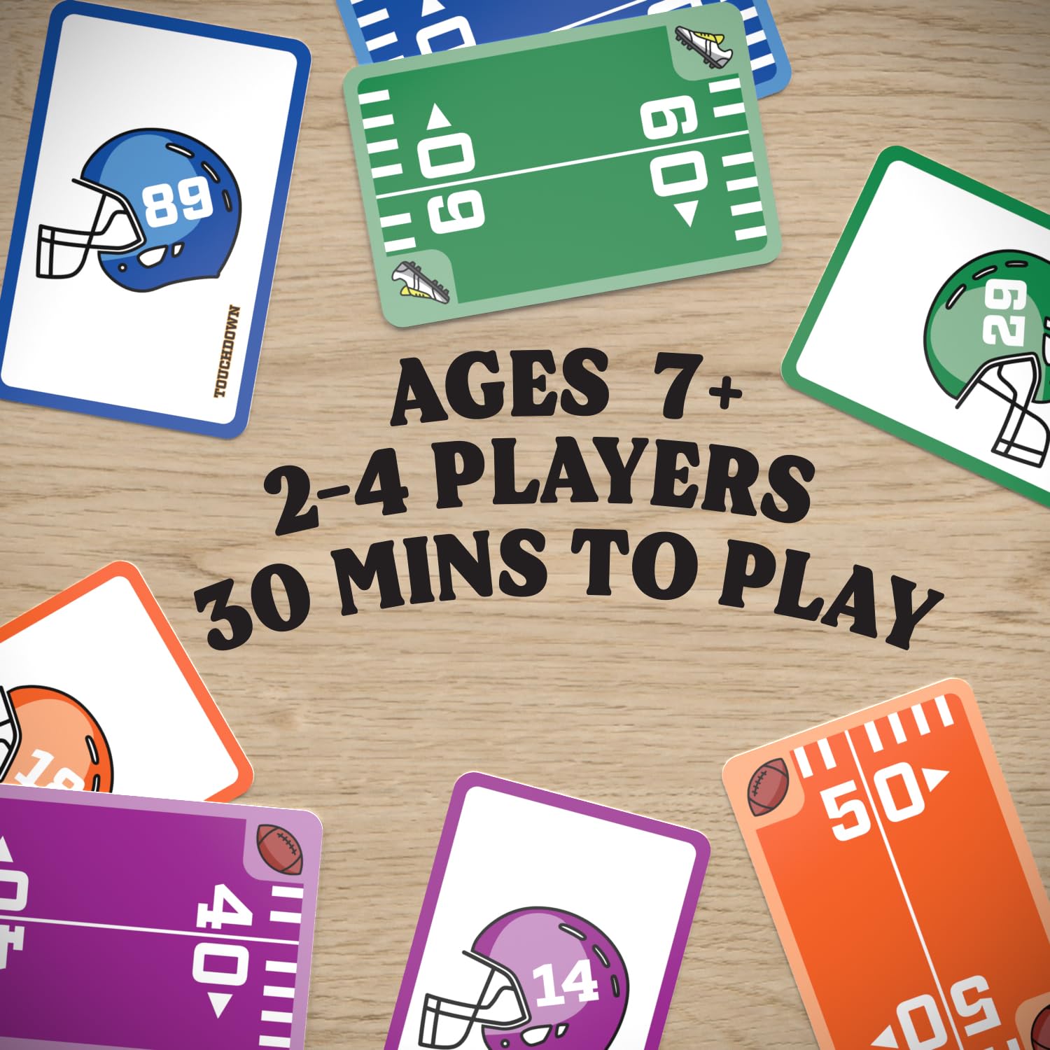 Two to four players compete in a fast, engaging TOUCHDOWN match.
