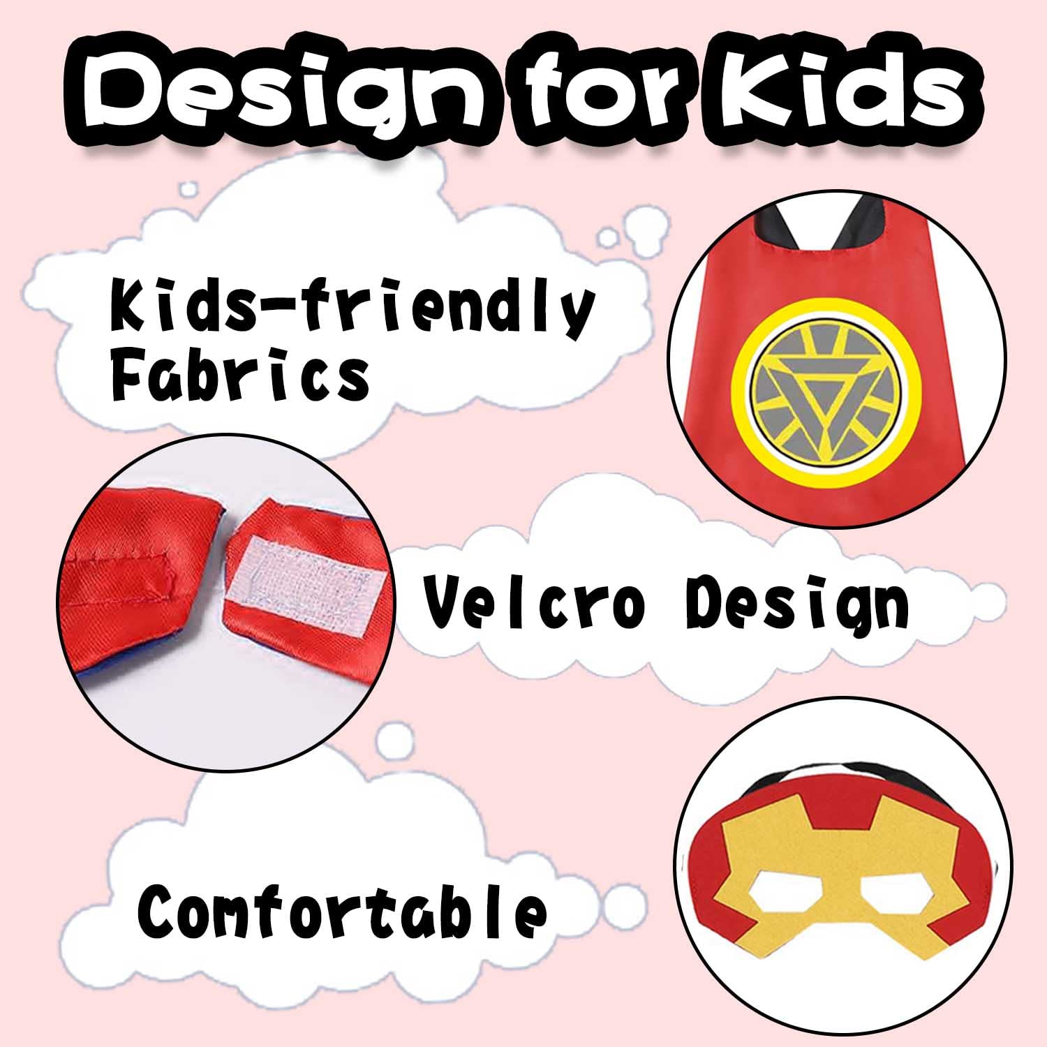 Treasure Store velcro closure makes easy dressing for little heroes.