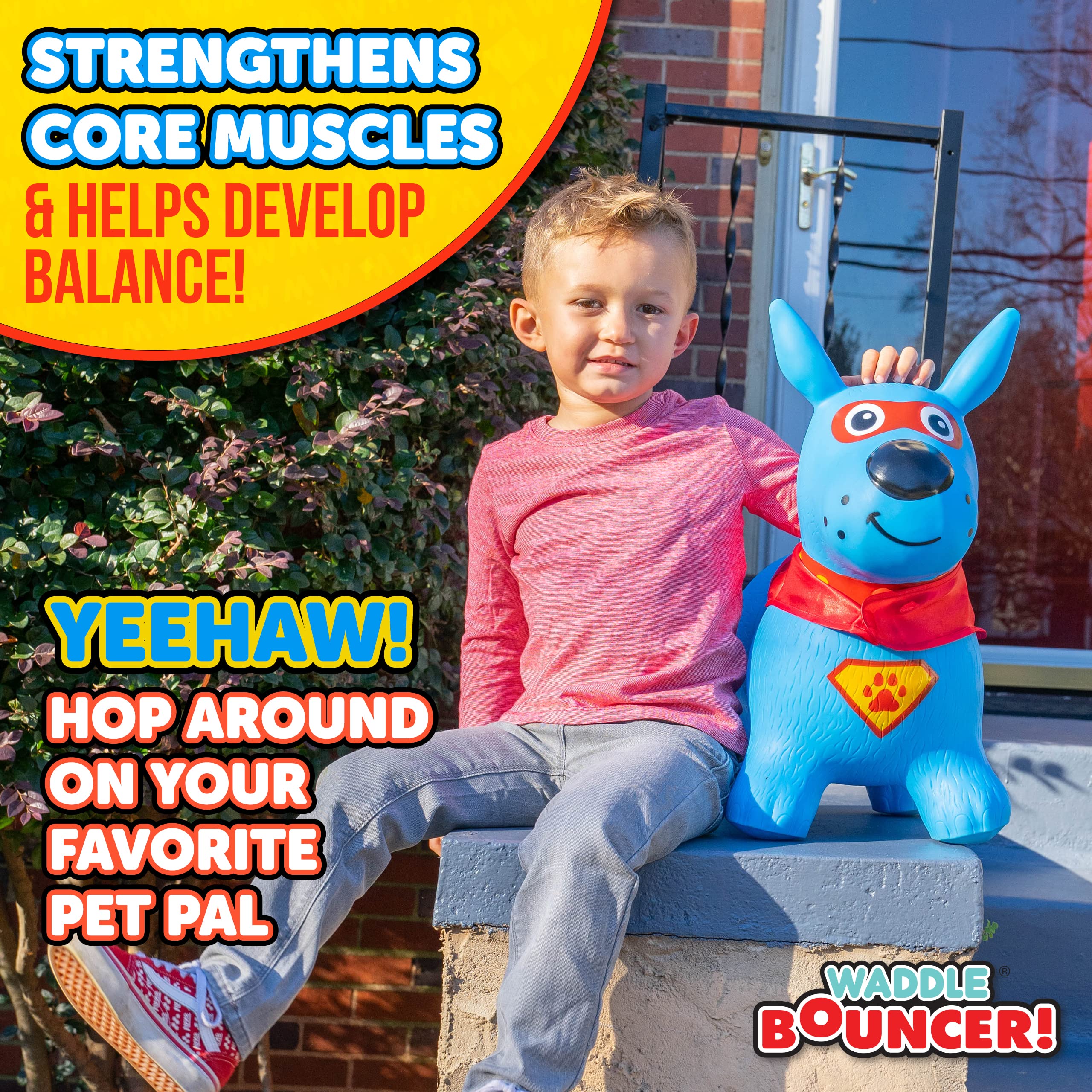 WADDLE hopper's stable four-legged base supports safe balance during play.