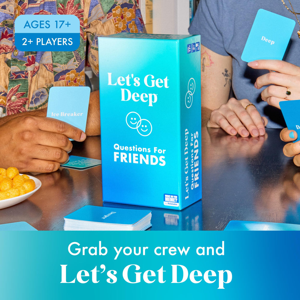 WHAT DO YOU MEME? Let’s Get Deep Deeper cards ready for intimate conversations